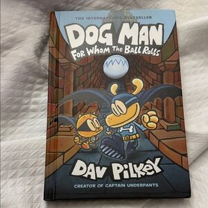 Dog Man: For Whom the Ball Rolls by Dav Pikey